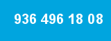 936 496 18 08 936 496 18 08